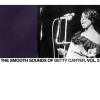 Betty Carter - The Smooth Sounds of Betty Carter, Vol. 2