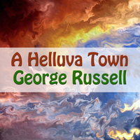 George Russell - A Helluva Town