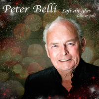 Peter Belli - Løft Dit Glas (Det Er Jul)