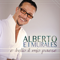 Alberto e i Murales - È bello il mio paese