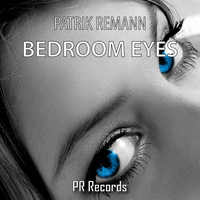 Patrik Remann - Bedroom Eyes