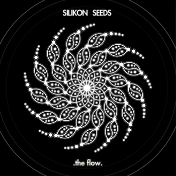 Silikon Seeds - The Flow