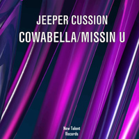 Jeeper Cussion - Cowabella / Missin U