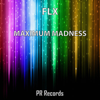 Flx - Maximum Madness