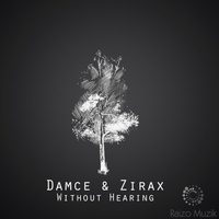 Zirax - Without Hearing