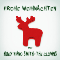Huey Piano Smith - Frohe Weihnachten mit Huey Piano Smith & The Clowns