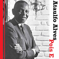 Ataulfo Alves - Pois E
