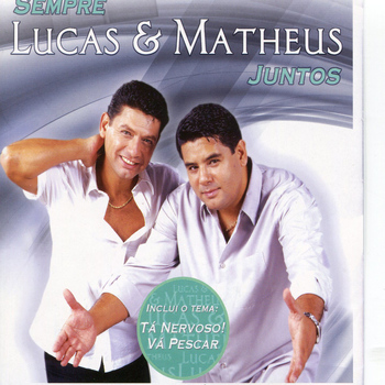Lucas & Matheus - Sempre Juntos