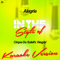 Ameritz - Karaoke - Alegria (In the Style of Cirque Du Soleil's 'Alegria') [Karaoke Version] - Single