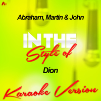 Ameritz - Karaoke - Abraham, Martin & John (In the Style of Dion) [Karaoke Version] - Single
