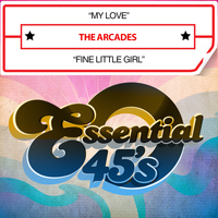 The Arcades - My Love / Fine Little Girl (Digital 45)