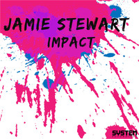 Jamie Stewart - Impact