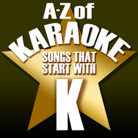 Karaoke Collective - A-Z of Karaoke - Songs That Start with "K" (Instrumental Version)
