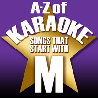 Karaoke Collective - A-Z of Karaoke - Songs That Start with "M" (Instrumental Version)