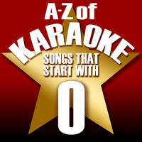 Karaoke Collective - A-Z of Karaoke - Songs That Start with "O" (Instrumental Version)
