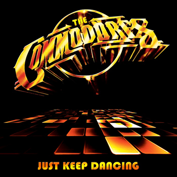 The Commodores - Just Keep Dancing
