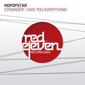 Nopopstar - Stranger / Give U Everything