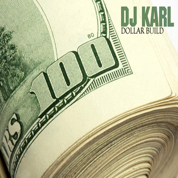 Dj Karl - Dollar Build