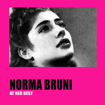 Norma Bruni - Norma Bruni at Her Best