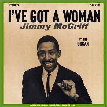 Jimmy McGriff - I've Got a Women