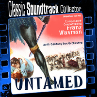 Franz Waxman - Untamed (Original Soundtrack) [1955]