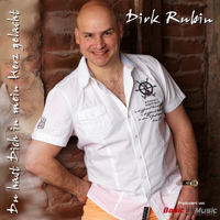 Dirk Rubin - Du hast dich in mein Herz gelacht