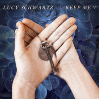 Lucy Schwartz - Keep Me EP