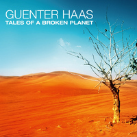 Guenter Haas - Tales of a Broken Planet