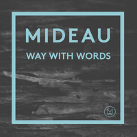 Mideau - Way with Words