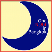 One Night in Bangkok - One Night in Bangkok