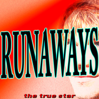 The True Star - Runaways