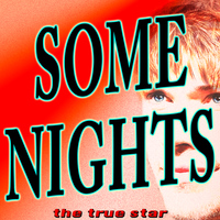 The True Star - Some Nights