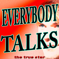 The True Star - Everybody Talks