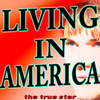 The True Star - Living in America