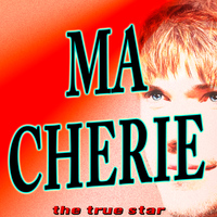 The True Star - Ma Cherie