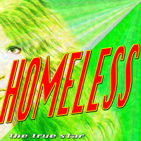 The True Star - Homeless