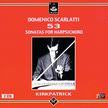 Ralph Kirkpatrick - Ralph Kirkpatrick Plays Scarlatti