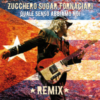 Zucchero - Quale Senso Abbiamo Noi Remix