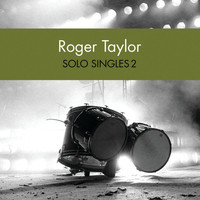 Roger Taylor - Solo Singles 2