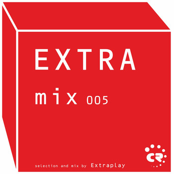Various Artists - Extramix 005 - Selection and Mix By Extraplay