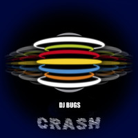 DJ BUGS - Crash