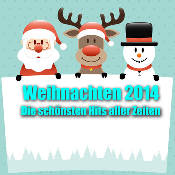 Various Artists - Weihnachten 2014 - Die schönsten Hits aller Zeiten