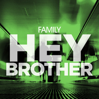 Family - Hey Brother