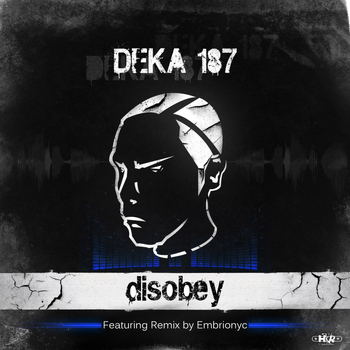 DEKA 187 - Disobey