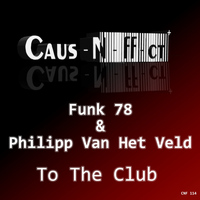 Funk 78, Philipp Van Het Veld - To the Club