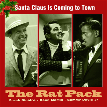 The Rat Pack - Santa Claus Is Coming to Town (Original Recordings)