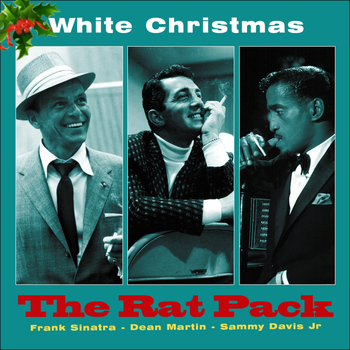 The Rat Pack - White Christmas (Original Recordings)