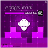 Chris Gee - Silence EP