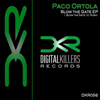 Paco Ortola - Blow the Gate Ep