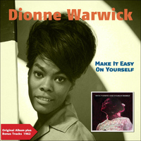 Dionne Warwick - Make It Easy On Yourself (Original Album Plus Bonus Tracks 1962)